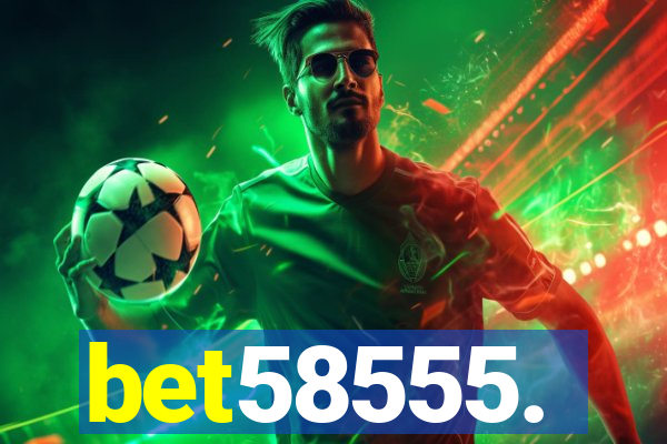 bet58555.