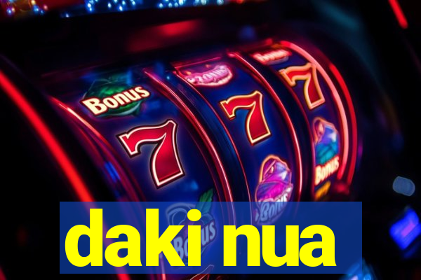 daki nua