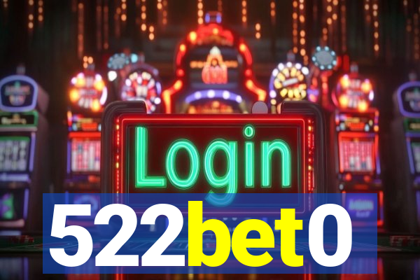 522bet0