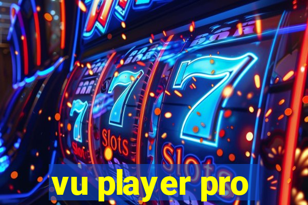 vu player pro