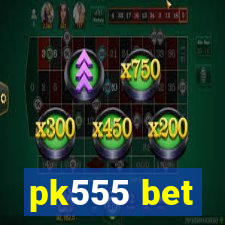 pk555 bet