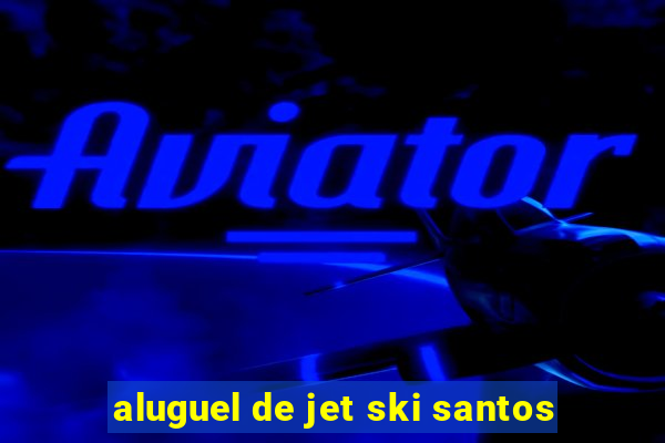 aluguel de jet ski santos