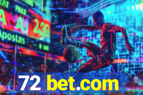 72 bet.com