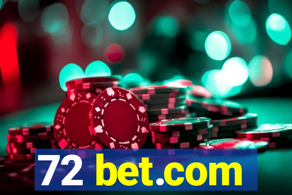 72 bet.com