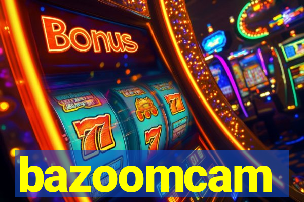 bazoomcam