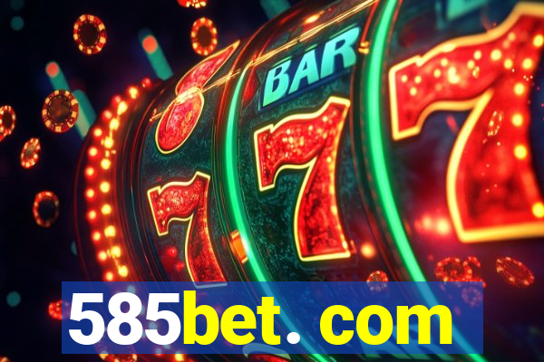 585bet. com