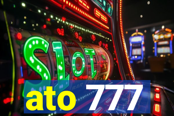 ato 777