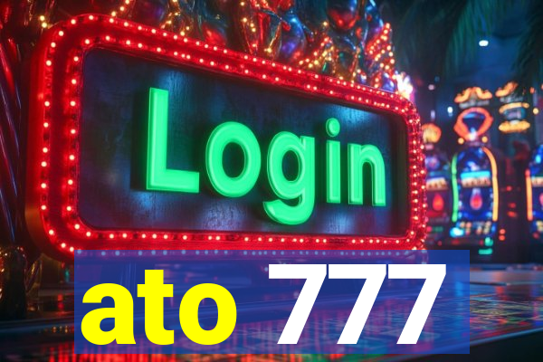 ato 777