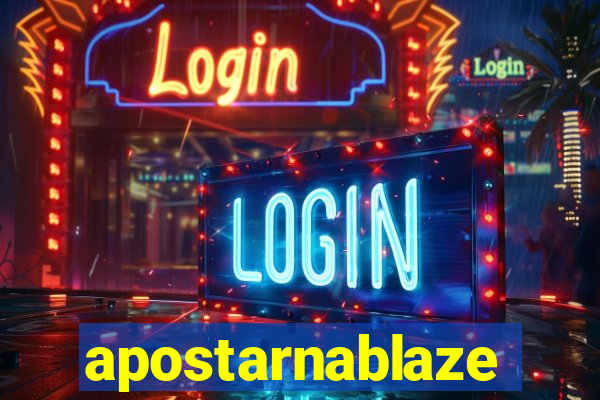 apostarnablaze