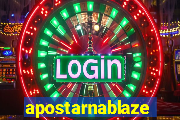 apostarnablaze