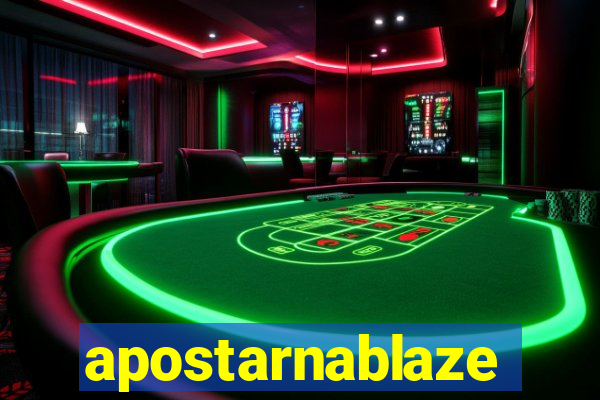 apostarnablaze