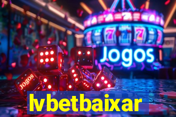 lvbetbaixar