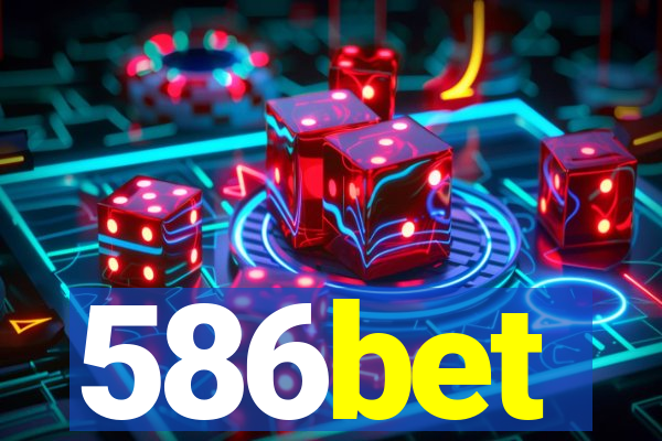 586bet