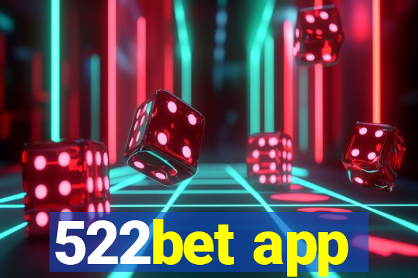 522bet app