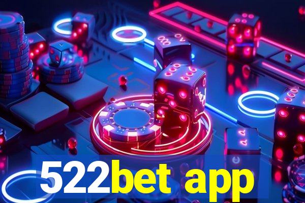 522bet app