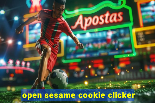open sesame cookie clicker