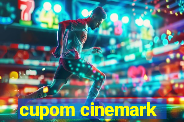 cupom cinemark