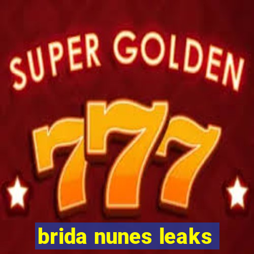 brida nunes leaks