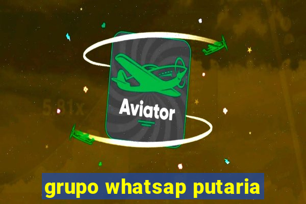 grupo whatsap putaria