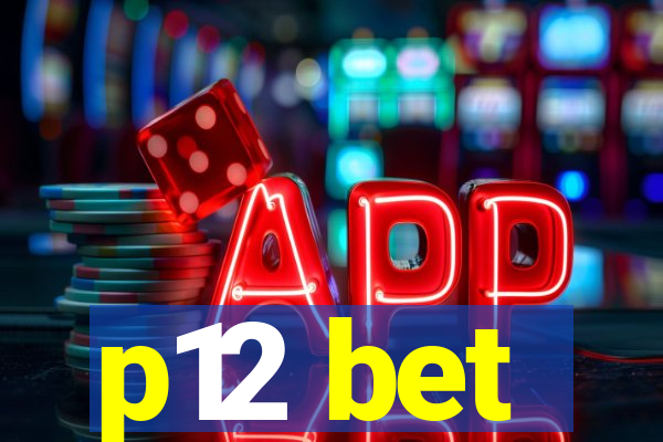 p12 bet