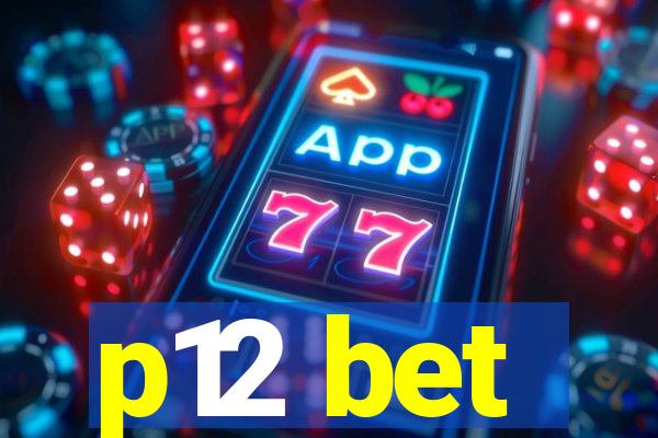 p12 bet
