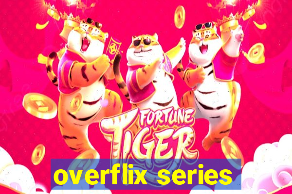 overflix series