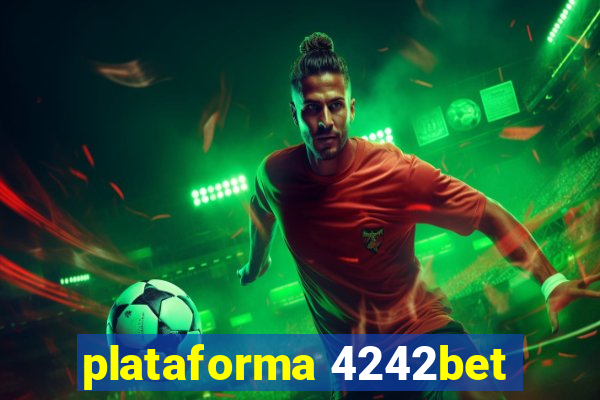 plataforma 4242bet