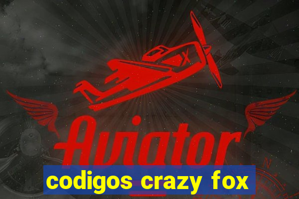codigos crazy fox