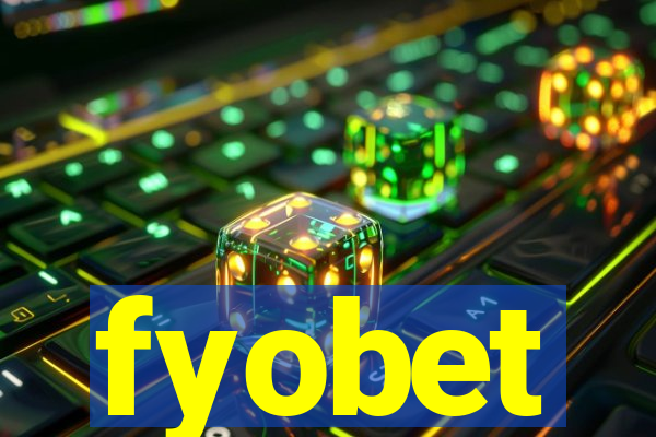 fyobet