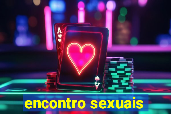 encontro sexuais