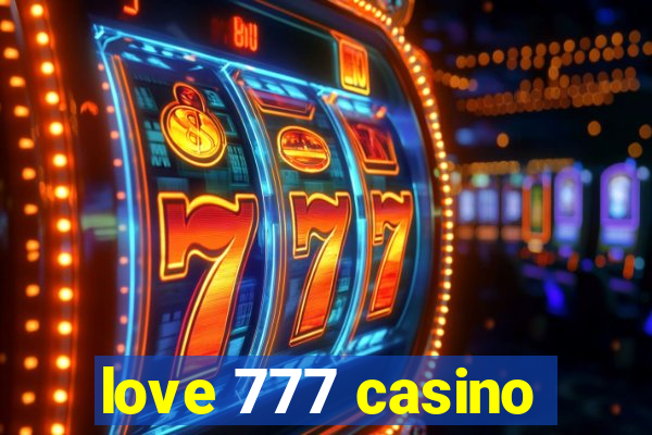 love 777 casino