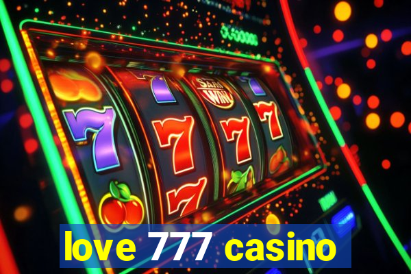 love 777 casino