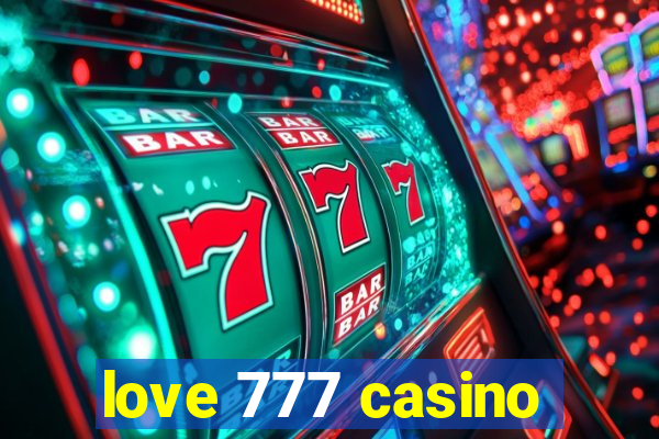 love 777 casino