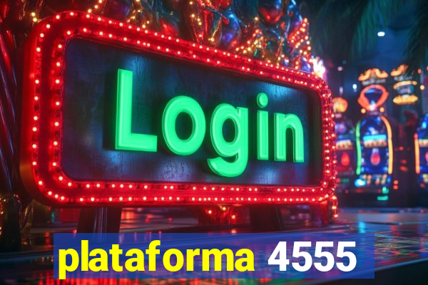 plataforma 4555