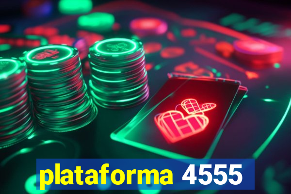 plataforma 4555