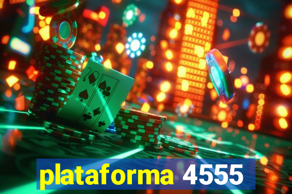 plataforma 4555