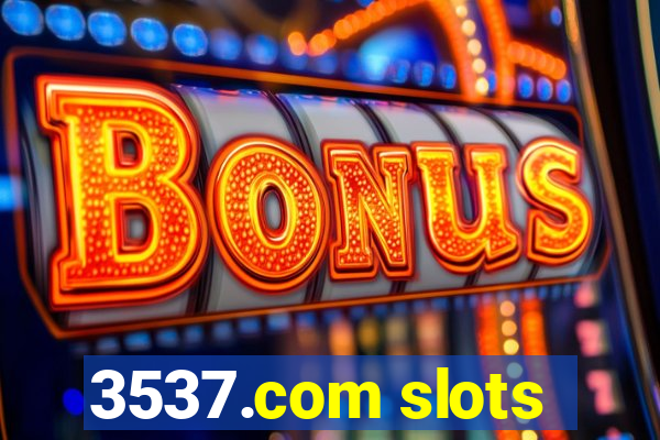 3537.com slots