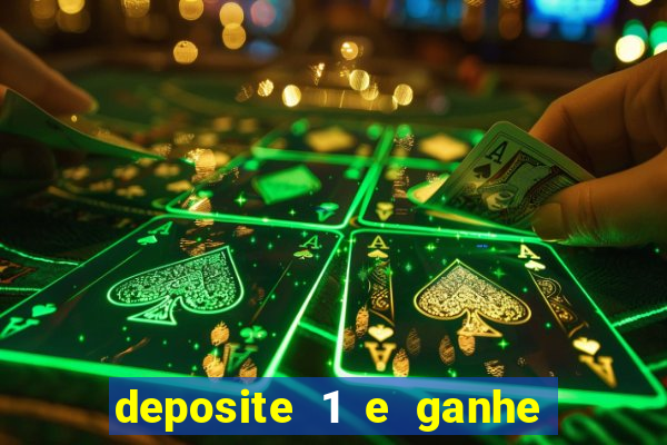 deposite 1 e ganhe 10 vai de bet