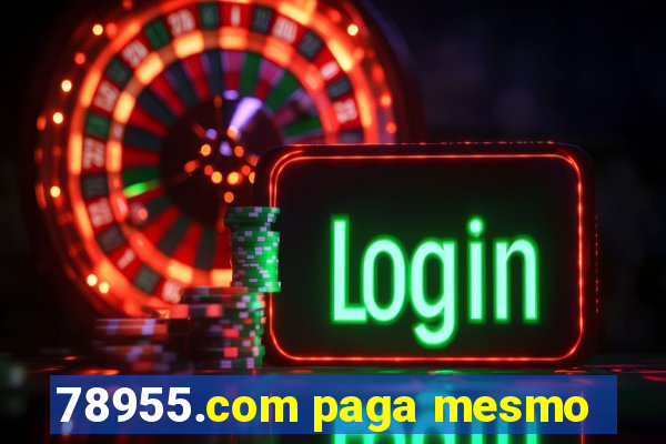 78955.com paga mesmo