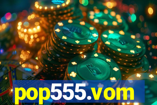 pop555.vom