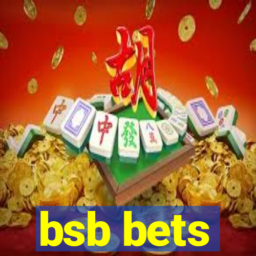 bsb bets