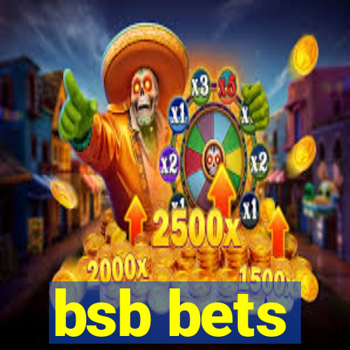 bsb bets