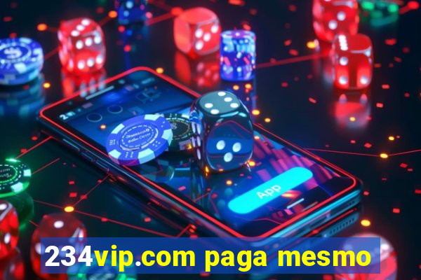 234vip.com paga mesmo