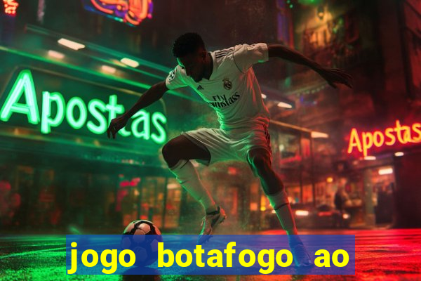jogo botafogo ao vivo hd
