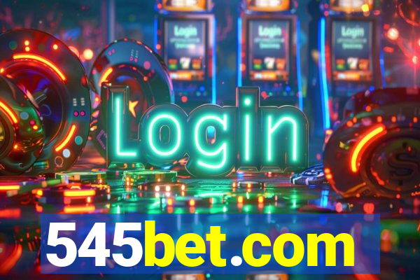 545bet.com