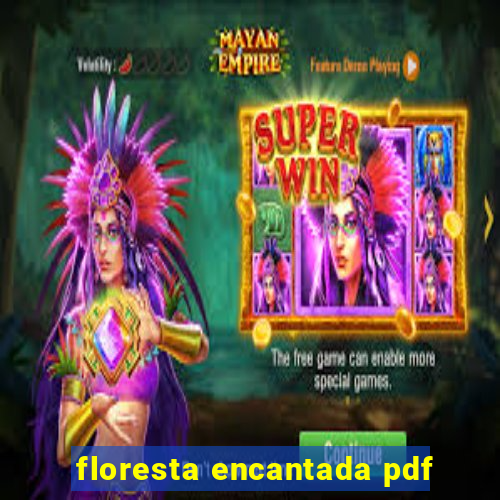 floresta encantada pdf