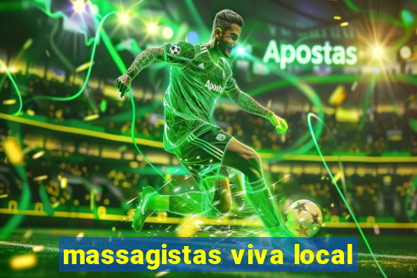 massagistas viva local