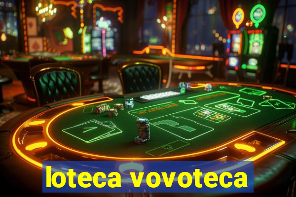 loteca vovoteca