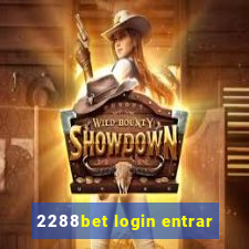 2288bet login entrar