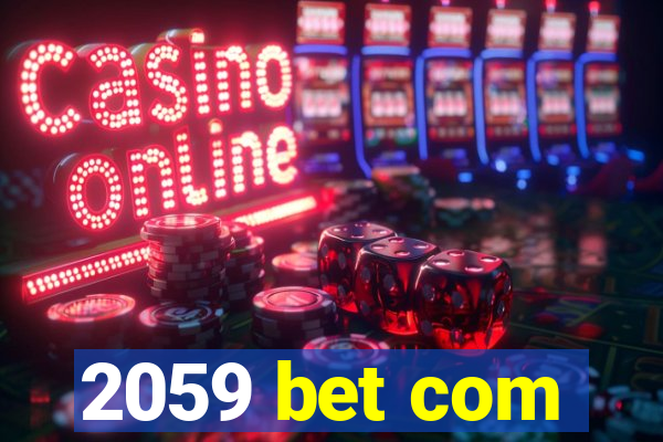 2059 bet com